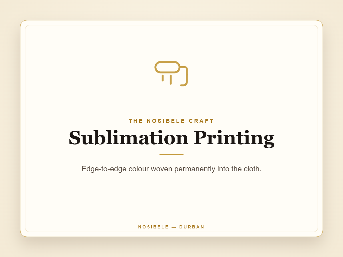 Sublimation printing — dye infused edge-to-edge into golf shirts and supporters’ wear